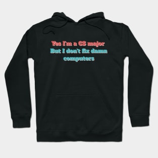 "CS Major meme" Hoodie